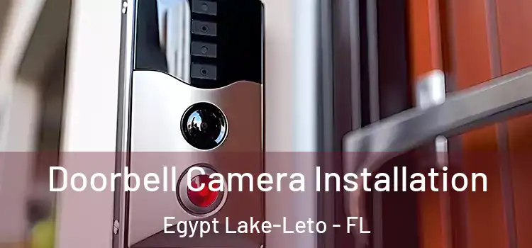  Doorbell Camera Installation Egypt Lake-Leto - FL
