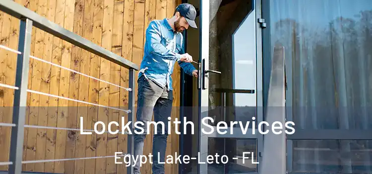 Locksmith Services Egypt Lake-Leto - FL